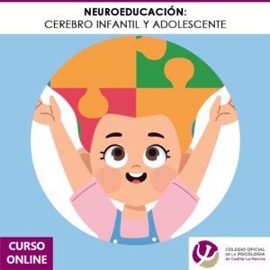 [1ª Ed.] Neuroeducación: Cerebro Infantil y Adolescente